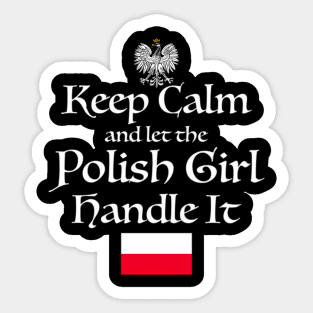 Keep Calm Let The Polish Handle It Poland Flag Sticker